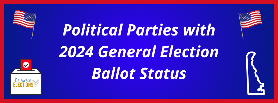 Political Parties with 2024 General Election Ballot Banner