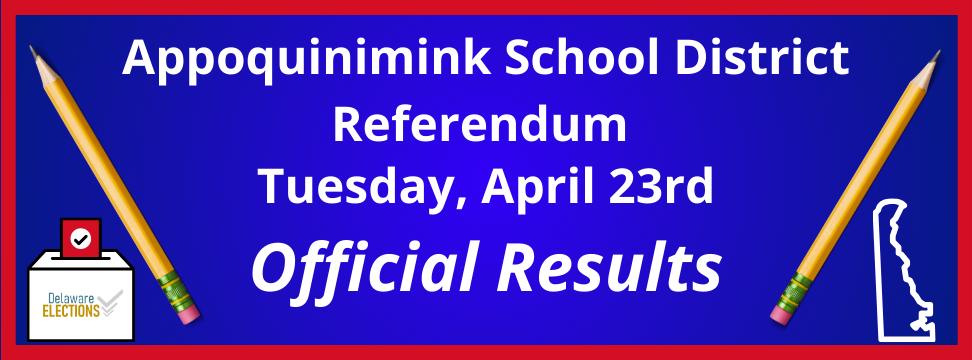 Appoquinimink Referendum Official Results Banner