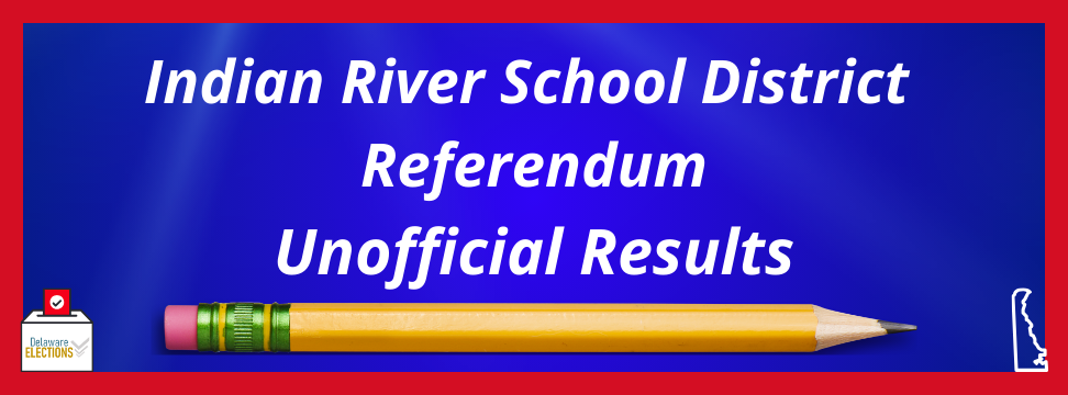 Indian River Referendum Unofficial Results