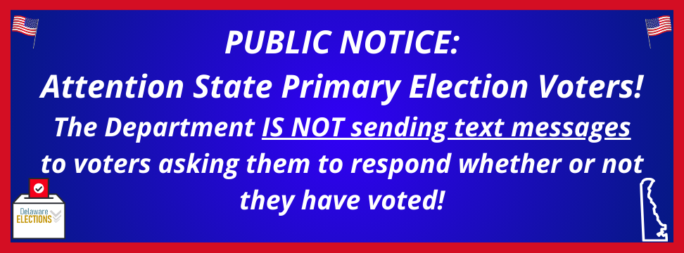 Publlic Notice: The Department is not sending text messages to voters