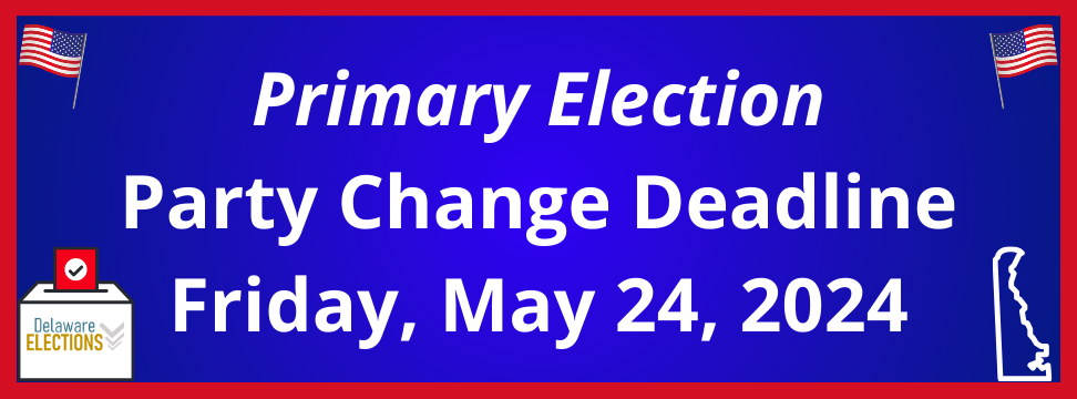 Primary Election Party Change Deadline Banner